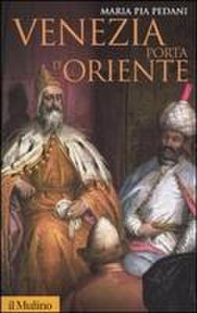 Venezia porta d’Oriente