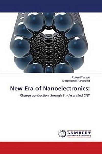 New Era of Nanoelectronics: