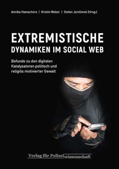Extremistische Dynamiken im Social Web