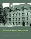 Die ’Büchsenschmiere’ im Hospitalviertel