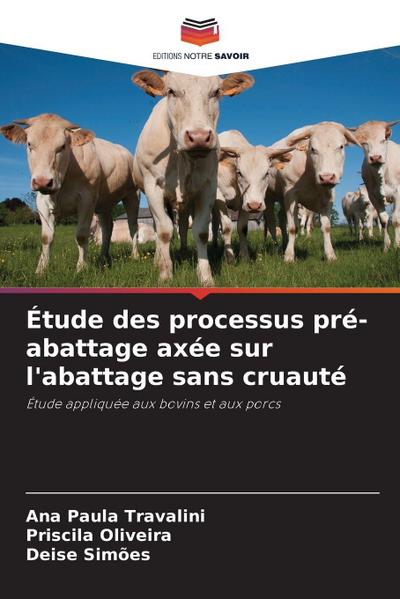 Étude des processus pré-abattage axée sur l’abattage sans cruauté