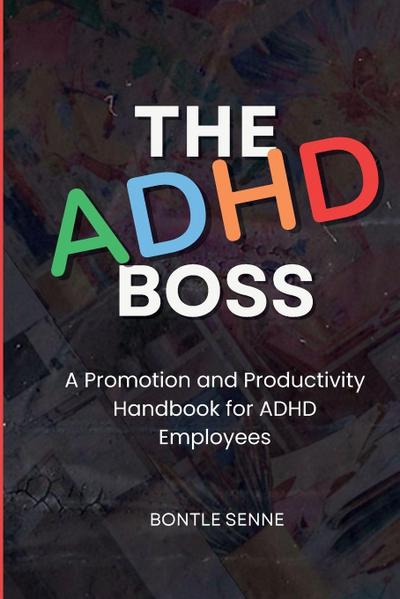The ADHD Boss