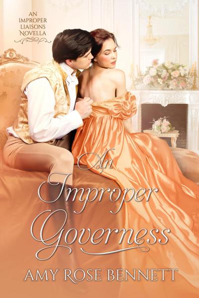 An Improper Governess (Improper Liaisons, #2)