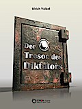 Der Tresor des Diktators