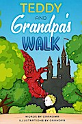 Teddy and Grandpa’s Walk
