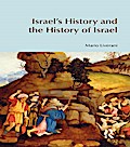 Israel’s History and the History of Israel