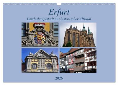 Erfurt - Landeshauptstadt mit historischer Altstadt (Wandkalender 2026 DIN A3 quer), CALVENDO Monatskalender