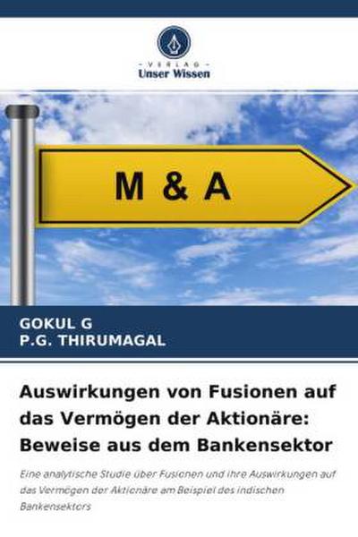 Auswirkungen von Fusionen auf das Vermögen der Aktionäre: Beweise aus dem Bankensektor