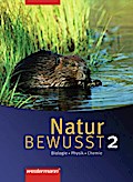 Natur BEWUSST - Biologie/Physik/Chemie - Ausgabe 2007 für Hauptschulen in Niedersachsen