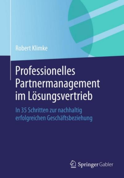 Professionelles Partnermanagement im Lösungsvertrieb