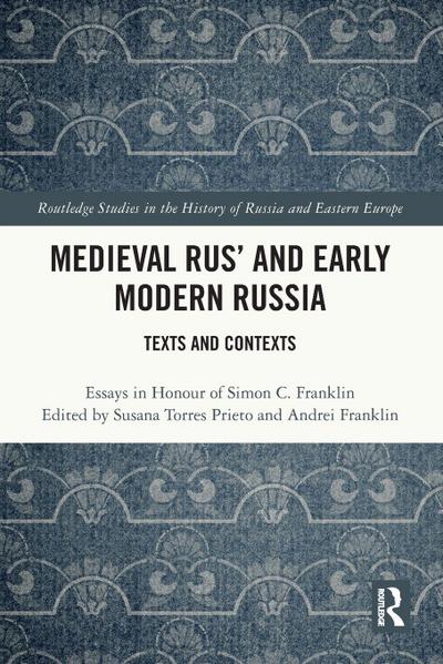 Medieval Rus’ and Early Modern Russia