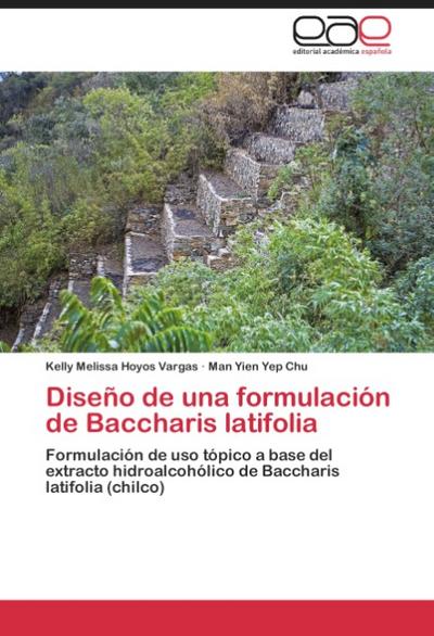 Diseño de una formulación de Baccharis latifolia