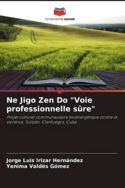 Ne Jigo Zen Do "Voie professionnelle sûre"