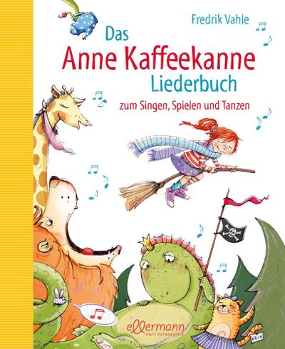 Das Anne Kaffeekanne Liederbuch