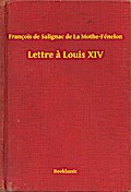 Lettre a Louis XIV