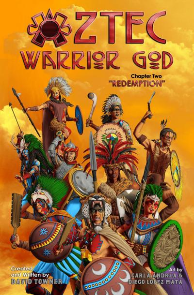 Aztec Warrior God: Chapter Two, Redemption