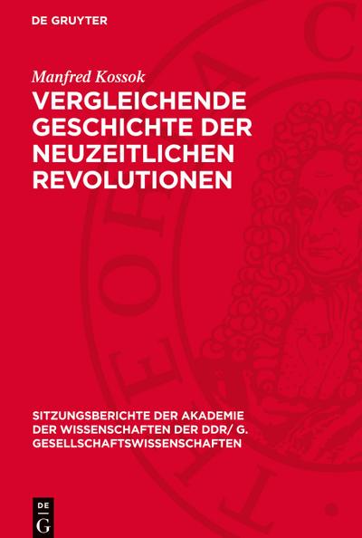 Vergleichende Geschichte der neuzeitlichen Revolutionen