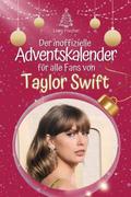Der inoffizielle Adventskalender für alle Fans von Taylor Swift