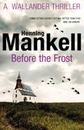 Before The Frost: Henning Mankell