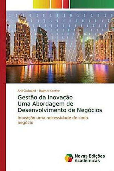 Gestão da InovaçãoUma Abordagem de Desenvolvimento de Negócios