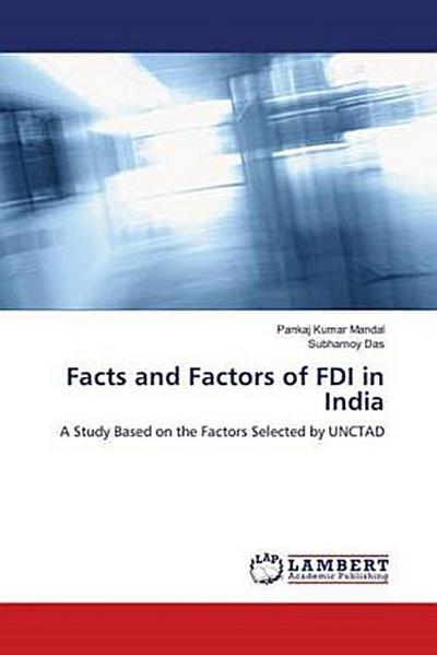 Facts and Factors of FDI in India