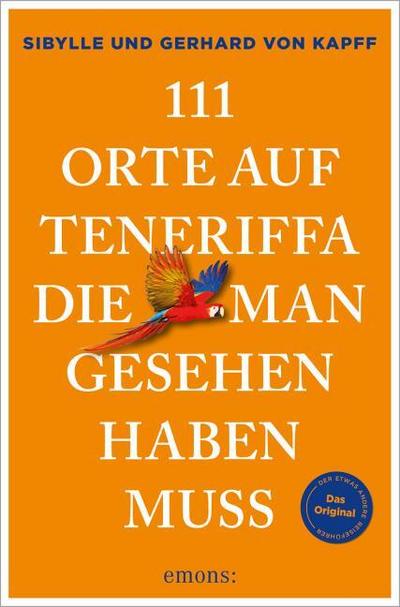 111 Orte auf Teneriffa, die man gesehen haben muss