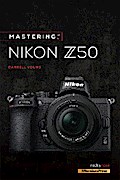 Mastering the Nikon Z50