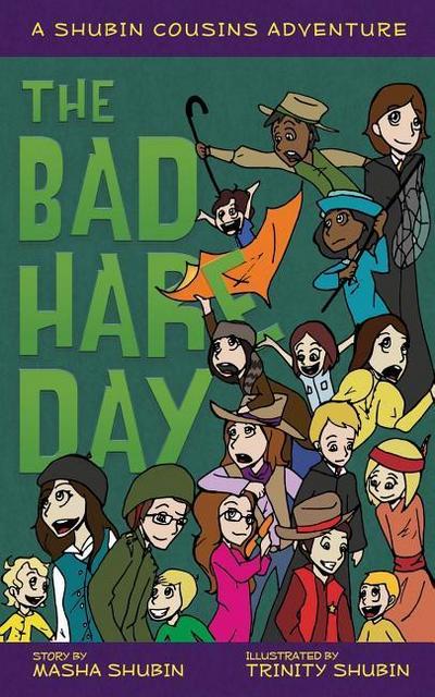 The Bad Hare Day: A Shubin Cousins Adventure