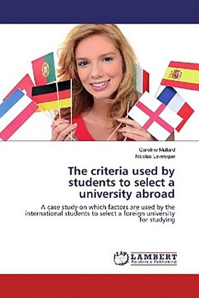 The criteria used by students to select a university abroad