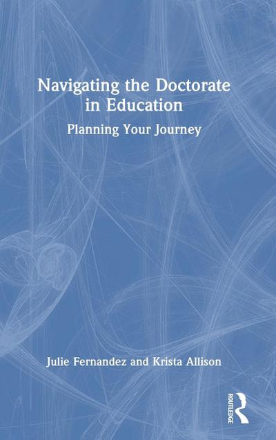 Navigating the Doctorate in Education