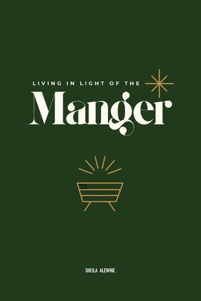 Living In Light Of The Manger