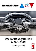 Der Forschungsfreiheit eine Gasse