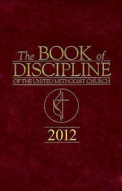 The Book of Discipline of The United Methodist Church 2012 (eBook, EPUB) - Marvin W. Cropsey