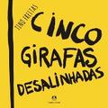 Cinco girafas desalinhadas