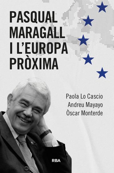 Pasqual Maragall i l’Europa pròxima