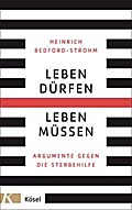 Leben dürfen – Leben müssen