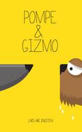 Pompe & Gizmo