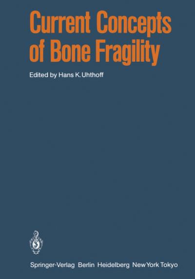 Current Concepts of Bone Fragility
