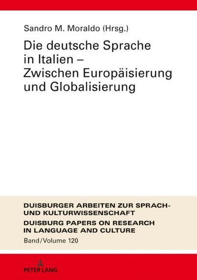 Die deutsche Sprache in Italien - Zwischen Europäisierung und Globalisierung