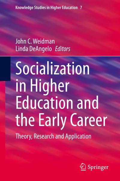 Socialization in Higher Education and the Early Career
