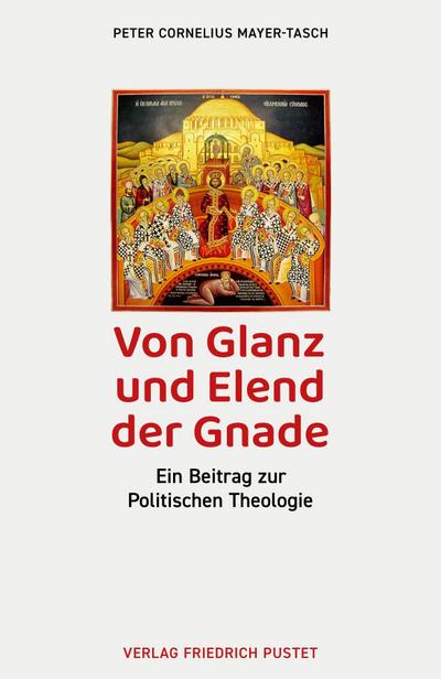 Von Glanz und Elend der Gnade