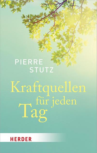 Kraftquellen für jeden Tag