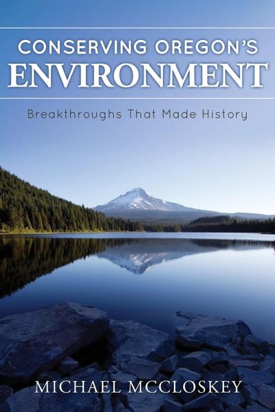 Conserving Oregon’s Environment