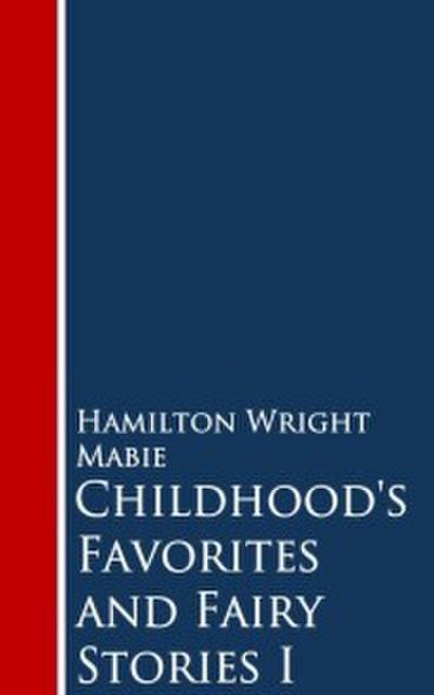 Childhood’s Favorites and Fairy Stories