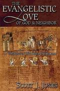 The Evangelistic Love of God & Neighbor