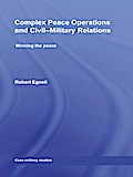 Complex Peace Operations and Civil-Military Relations