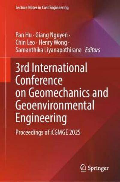 3rd International Conference on Geomechanics and Geoenvironmental Engineering
