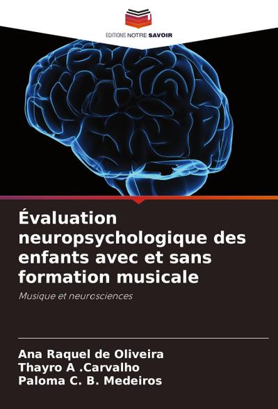 Évaluation neuropsychologique des enfants avec et sans formation musicale