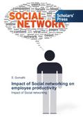 Impact of Social networking on employee productivi