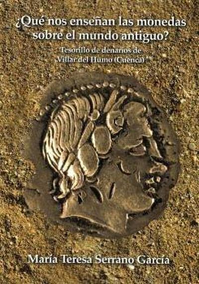 ¿Qué nos enseñan las monedas sobre el mundo antiguo? Tesorillo de denarios de Villar del Humo. Cuenca
